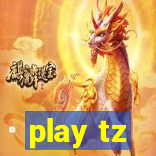 play tz